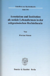 Assoziation und Institution als soziale Lebensformen in der zeitgenössischen Rechtstheorie