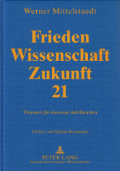 Frieden, Wissenschaft, Zukunft 21