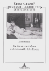 Die 'Venus von Urbino' und Guidobaldo della Rovere