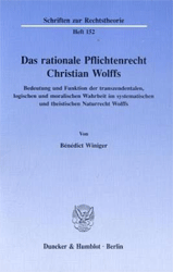 Das rationale Pflichtenrecht Christian Wolffs