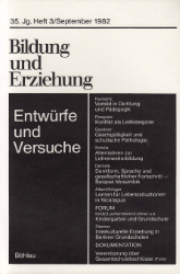 Bildung und Erziehung. 1982/Heft 3: Entwürfe und Versuche im Spannungsfeld pädagogischer Theorie und Praxis