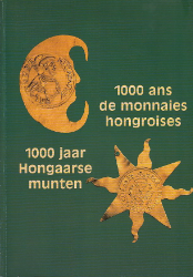 1000 ans de monnaies hongroises /1000 jaar Hongaarse munten