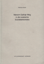 Maksim Gorkijs Weg in die russische Sozialdemokratie