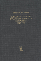 Concert Band Music by African-American Composers 1927-1998