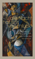 »...die Nacht hat uns verschluckt«
