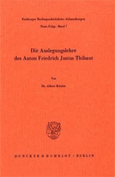 Die Auslegungslehre des Anton Friedrich Justus Thibaut