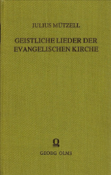 Geistliche Lieder der evangelischen Kirche aus dem siebzehnten und der ersten Hälfte des achtzehnten Jahrhunderts