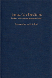 Laissez - faire - Pluralismus