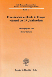 Französisches Zivilrecht in Europa während des 19. Jahrhunderts