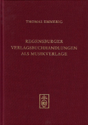 Regensburger Verlagsbuchhandlungen als Musikverlage (1750-1850)