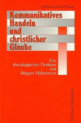 Kommunikatives Handeln und christlicher Glaube