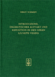 Untersuchungen zum Verhältnis von »introduzione«, »dramatischem Auftakt« und »Exposition« in den Opern Giuseppe Verdis
