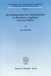 Die Stellungnahme der Zielgesellschaft zu öffentlichen Angeboten nach dem WpÜG