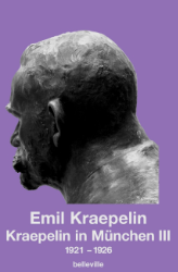 Emil Kraepelin - Kraepelin in München III: 1921-1926