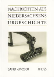 Nachrichten aus Niedersachsens Urgeschichte. Band 69/2000