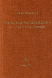 Die Sprache der Reichskanzlei zur Zeit König Wenzels