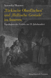 'Tückische Oberflächen' und 'Höllische Gestade' im Inneren