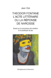 Theodor Fontane - L'acte littéraire ou la réponse de Narcisse