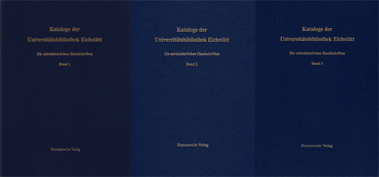 Die mittelalterlichen Handschriften der Universitätsbibliothek Eichstätt