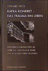 Kafka konkret - Das Trauma ein Leben