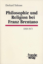 Philosophie und Religion bei Franz Brentano (1838-1917)
