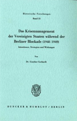 Das Krisenmanagement der Vereinigten Staaten während der Berliner Blockade (1948/1949)