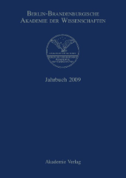 Berlin-Brandenburgische Akademie der Wissenschaften. Jahrbuch 2009
