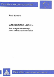 Georg Kaisers »GAS I«