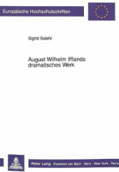 August Wilhelm Ifflands dramatisches Werk