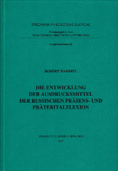 Die Entwicklung der Ausdrucksmittel der russischen Präsens- und Präteritalflexion