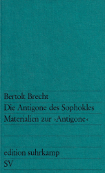 Die Antigone des Sophokles. Materialien zur ›Antigone‹