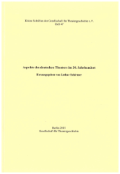 Aspekte des deutschen Theaters im 20. Jahrhundert