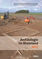 Archäologie im Rheinland 2013