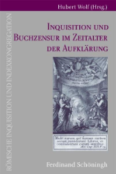 Inquisitionen und Buchzensur im Zeitalter der Aufklärung.