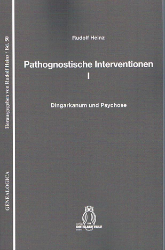 Pathognostische Interventionen I