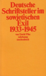 Deutsche Schriftsteller im sowjetischen Exil 1933-1945