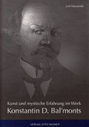 Kunst und mystische Erfahrung im Werk Konstantin D. Bal'monts