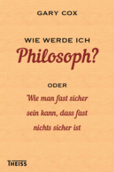 Wie werde ich Philosoph?