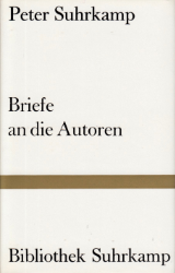 Briefe an die Autoren - Suhrkamp, Peter