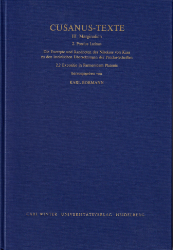 Die Exzerpte und Randnoten des Nikolaus von Kues zu den lateinischen Übersetzungen der Proclus-Schriften
