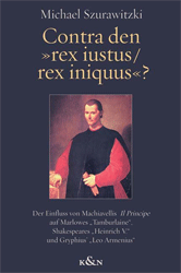 Contra den »rex iustus/rex iniquus«?