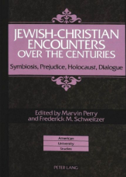 Jewish-Christian Encounters over the Centuries