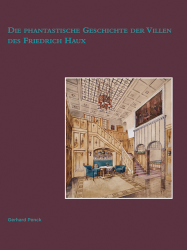Die phantastische Geschichte der Villen des Friedrich Haux
