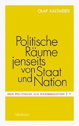 Politische Räume jenseits von Staat und Nation