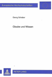 Glaube und Wissen