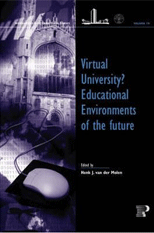 Virtual university? Educational environments of the future