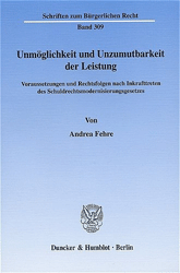 Unmöglichkeit und Unzumutbarkeit der Leistung