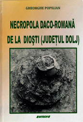 Necropola daco-romana de la Diosti (Judetul Dolj)
