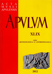 Apulum, series Archaeologica et Anthropologica, Band XLIX (2012)