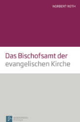 Das Bischofsamt der evangelischen Kirche